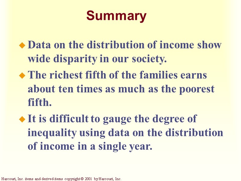 Summary Data on the distribution of income show wide disparity in our society. The
